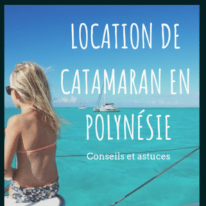 location de catamaran en polynésie