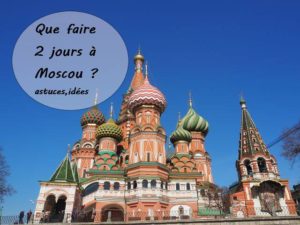 que faire 2 jours à Moscou 