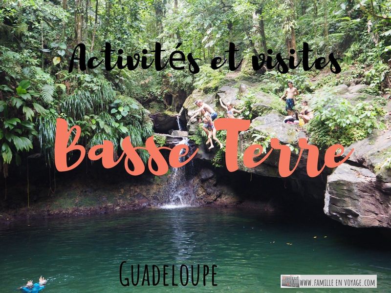 activité et visites en basse terre